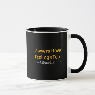 Mug Les Avocats Ont Trop De Sentiments - Procureur