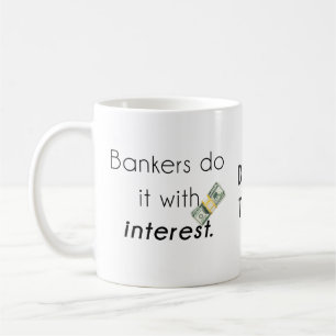 Mug Les banquiers le font !