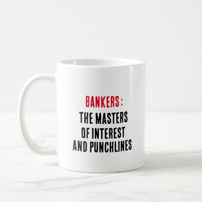 Mug Les banquiers : les maîtres d'intérêts et de punch (Gauche)