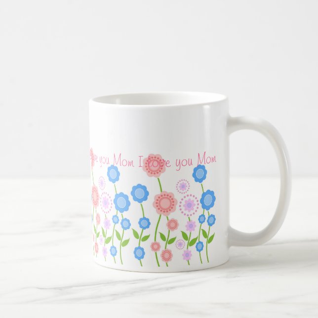 Mug Les belles fleurs attaquent, je t'aime maman… (Droite)