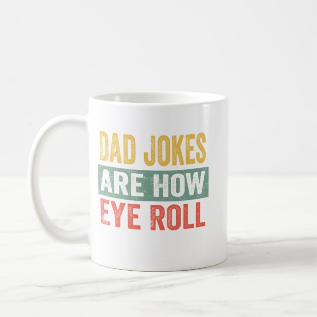 Mug Les Blagues De Papa Sont Comment Les Yeux Roulent  (Gauche)