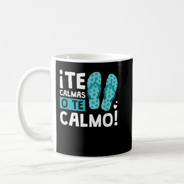Mug Les Calmas O Le Calmo Funny Hispanique (Gauche)