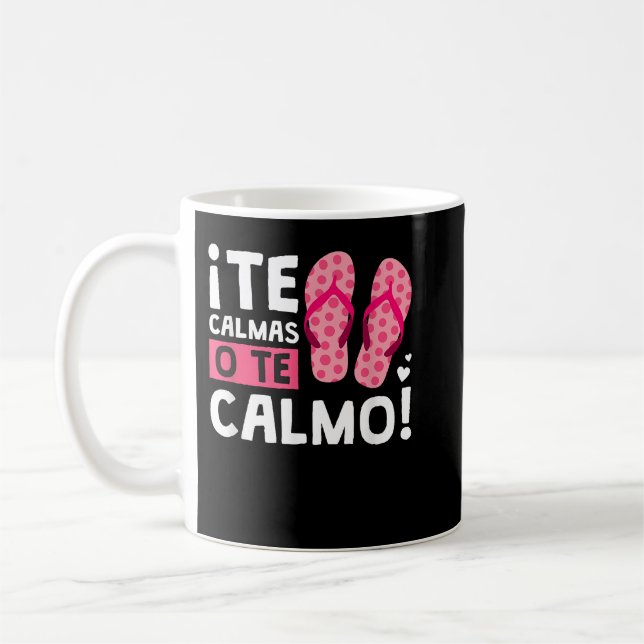Mug Les Calmas O Le Calmo Funny Hispanique (Gauche)