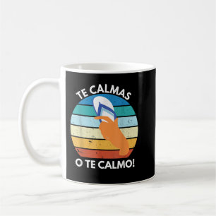 Mug Les Calmas O Le Calmo Proverbe Mexicain Drôle Espa