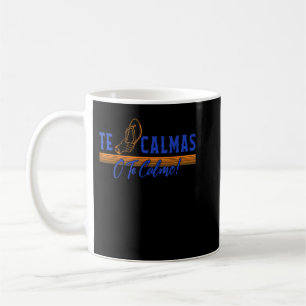 Mug Les Calmas O Te Calmo hispanique hispanique Latina