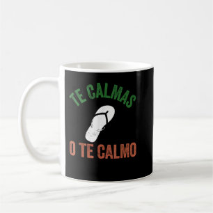 Mug Les Calmas O Te Calmo Mexicaine Funny Espagnol