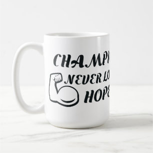 Mug Les champions ne perdent jamais espoir