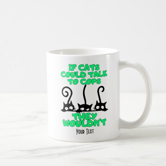 Mug Les chats parlent aux flics (Droite)