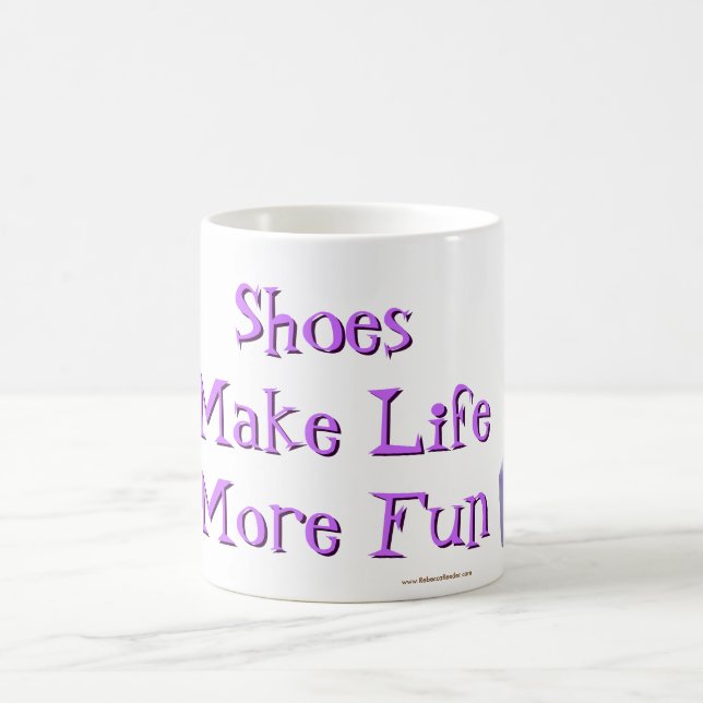 Mug Les chaussures font à la vie plus d'amusement - (Centre)