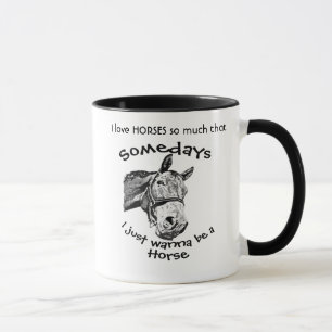 Mug Les Chevaux D'Amour Tellement Veux Être Une Citati