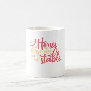 Mug Les chevaux me gardent stable
