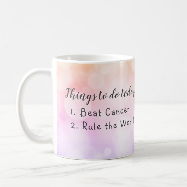 Mug Les choses à faire aujourd'hui battre le cancer (Gauche)