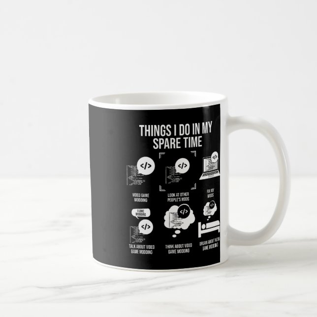 Mug Les Choses Que Je Fais Dans Mon Temps De Rechange  (Droite)