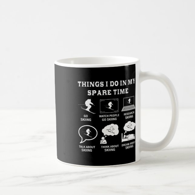 Mug Les Choses Que Je Fais Dans Mon Temps Libre Ski (Droite)