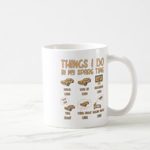 Mug Les Choses Que Je Fais Dans Mon Temps Libre Voitur