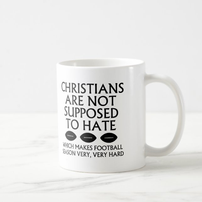 Mug Les chrétiens ne sont pas censés détester le footb (Droite)