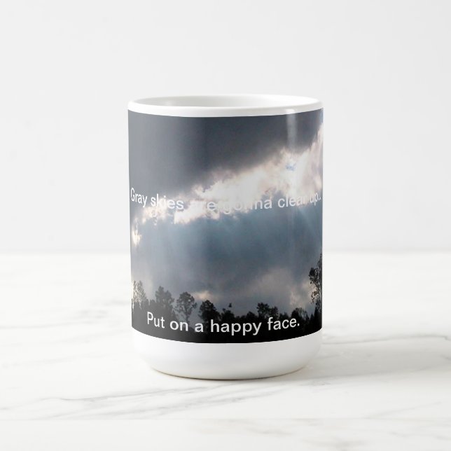 Mug Les cieux gris vont éclaircir… (Centre)