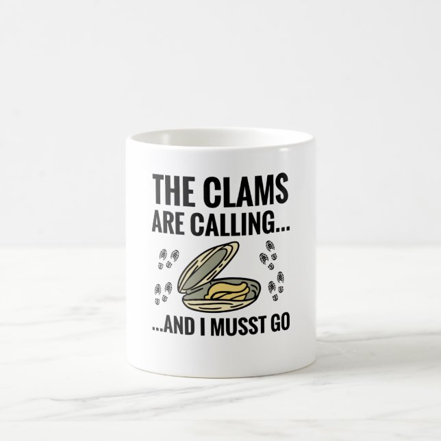 Mug Les Clams Appelent Et Je Dois Y Aller| Creusement  (Centre)