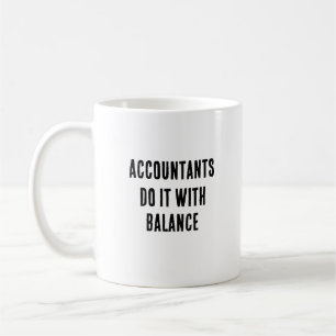 Mug Les comptables le font avec équilibre