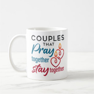 Mug Les couples qui prient ensemble restent ensemble