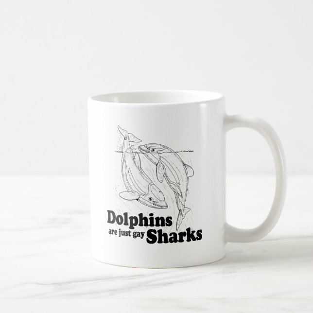 Mug Les dauphins sont des requins gays (Droite)