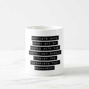 Mug Les Dentistes Gagnent De L'Argent Pour Les Gens