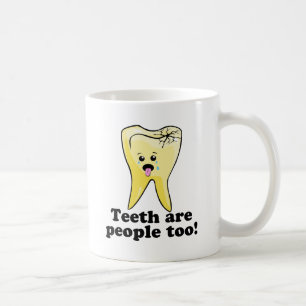 Mug Les dents sont les gens aussi !