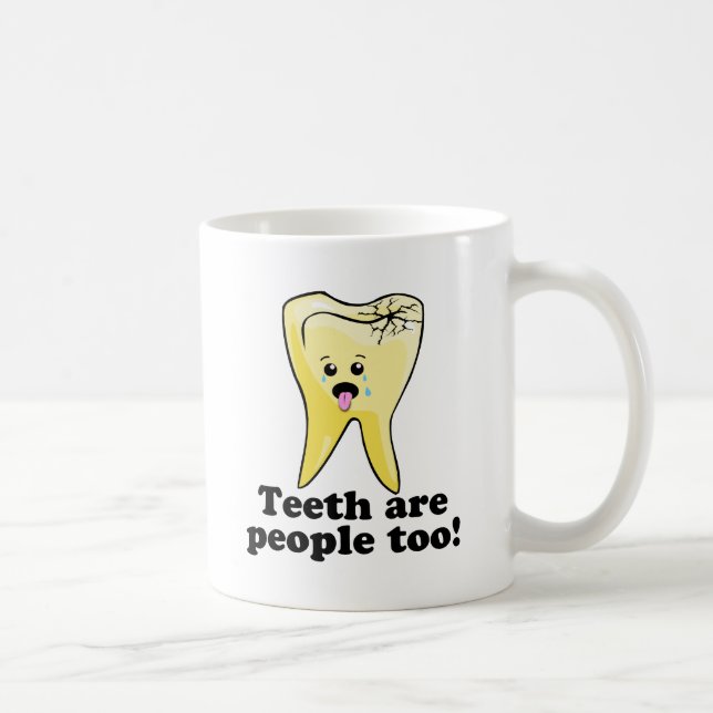 Mug Les dents sont les gens aussi ! (Droite)