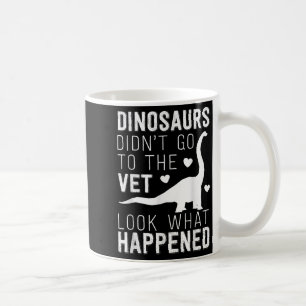 Mug Les Dinosaures Ne Sont Pas Allés À L'Animateur Vét