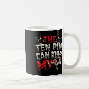 Mug Les dix quilles peuvent embrasser mon - Drôle d'ân