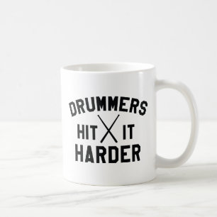 Mug Les Drummers Atteignent Plus Dur