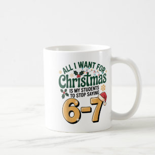 Mug Les élèves disent 6-7 67 Six Sept Prof de maths dr