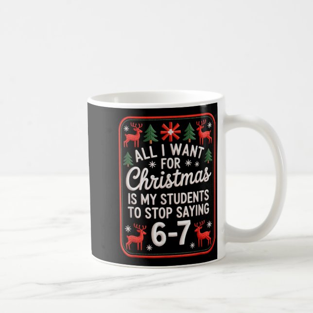 Mug Les élèves disent 6-7 67 Six Sept Professeur drôle (Droite)