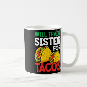 Mug Les Enfants Vont Échanger Soeur Pour Tacos Toddler