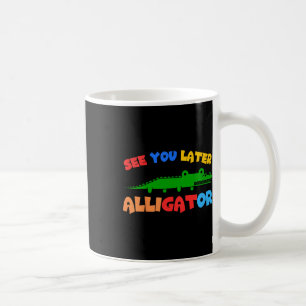 Mug Les enfants vous voient plus tard Alligator Les en