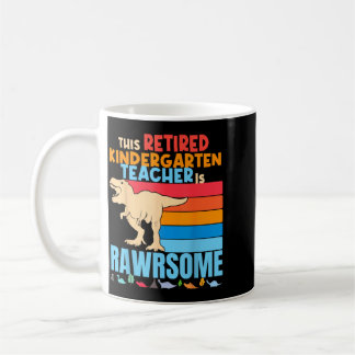 Mug Les enseignants de maternelle à la retraite sont d