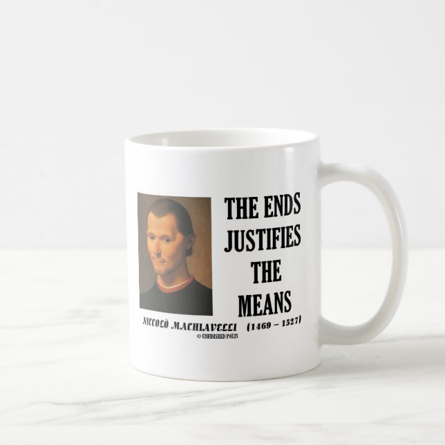 Mug Les extrémités de Machiavel justifie la citation (Droite)
