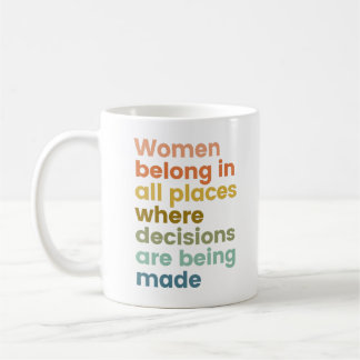 Mug Les Femmes Appartiennent À Tous Les Endroits Où Le