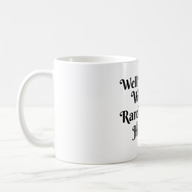 MUG LES FEMMES BIEN COMBUSÉES FONT RAREMENT HISTOIRE (Gauche)