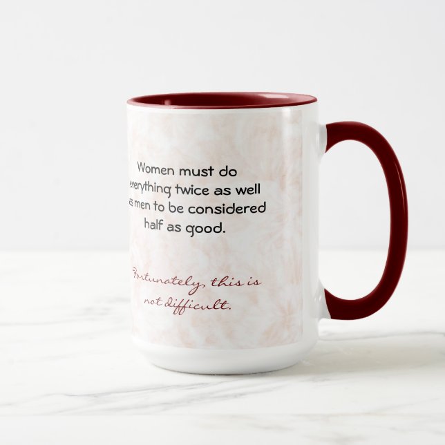 Mug Les femmes doivent faire tout deux fois aussi bien (Droite)