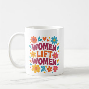 MUG LES FEMMES ÉLÈVENT LES FEMMES