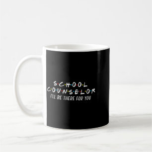 Mug Les femmes seront là pour drôle conseiller scolair