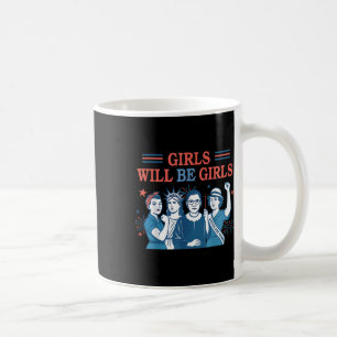 Mug Les filles seront des filles Féministe 4 juillet F