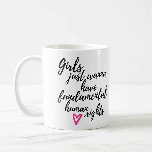 Mug Les filles veulent juste avoir des droits humains  (Gauche)