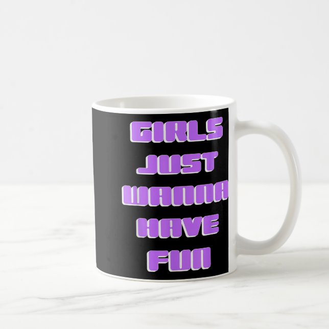 Mug Les Filles Veux Juste S'Amuser (Droite)