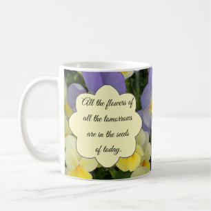 Mug Les fleurs de demain sont dans les graines d'aujou