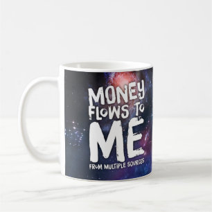 Mug Les flux d'argent vers moi Droit d'attraction Rich