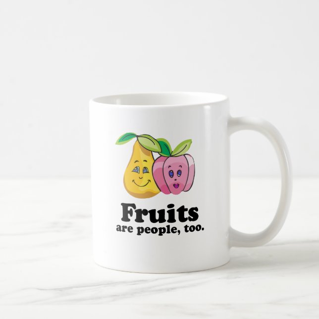 Mug Les fruits sont des personnes aussi (Droite)