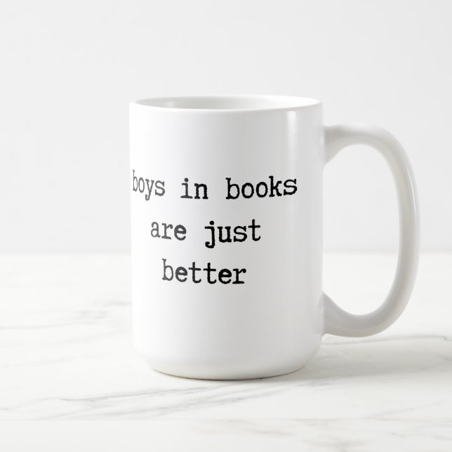 Mug Les garçons dans les livres sont juste une (Droite)