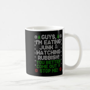 Mug Les gars, je mange de la merde et je regarde des c